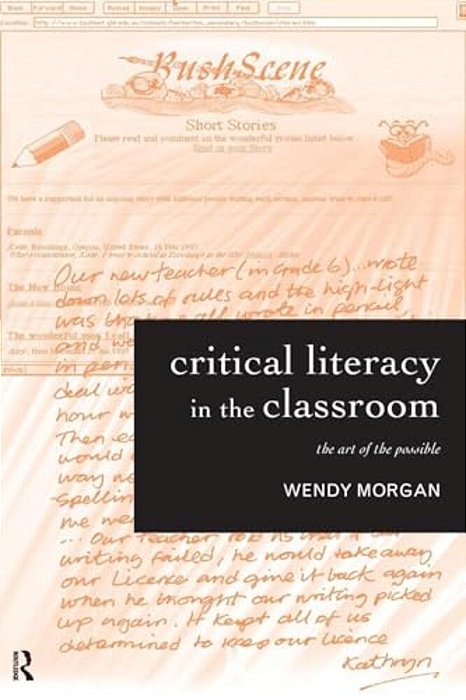 Critical Literacy In The Classroom: The Art Of The Possible-..