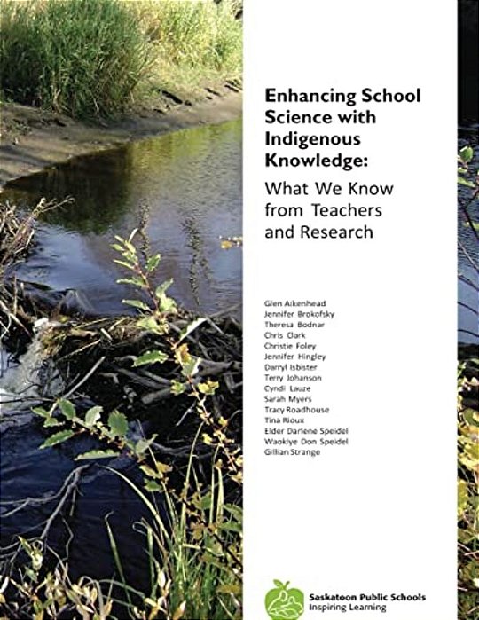 Enhancing School Science With Indigenous Knowledge: What We Know From Teachers And Research-..