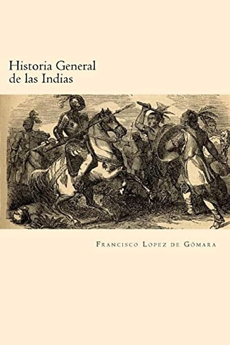 Historia General De Las Indias (Spanish Edition)-..