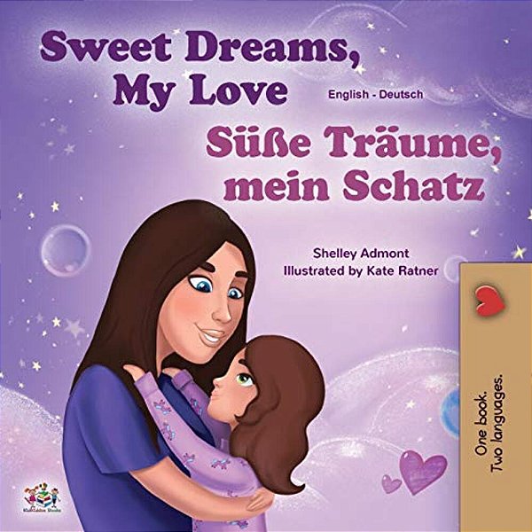 Sweet Dreams, My Love (English German Bilingual Book For Kids)-..