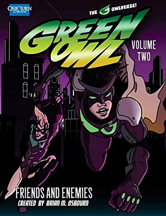 Green Owl Vol. 2: Friends And Enemies-..