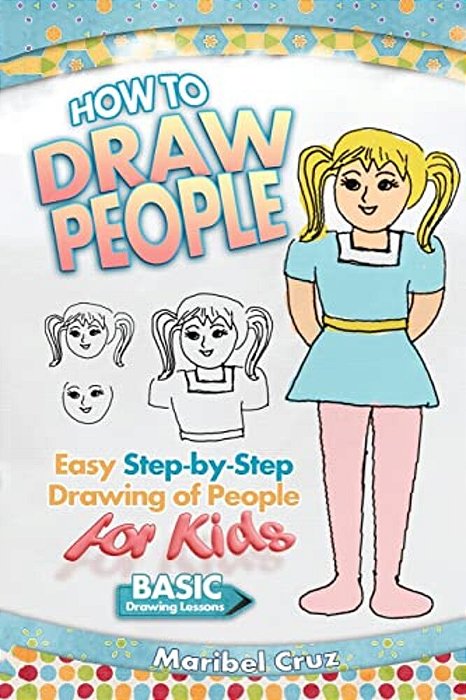 How To Draw People: Easy Step-By-step Drawing Of People For Kids-..