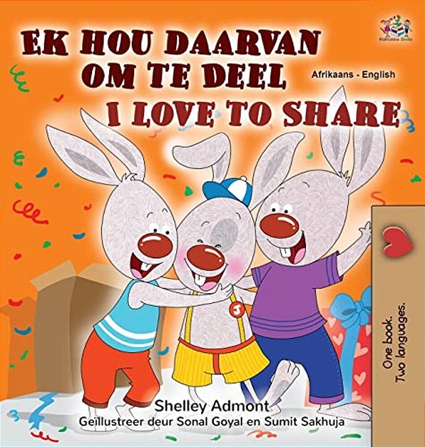 I Love To Share (Afrikaans English Bilingual Book For Kids)-..