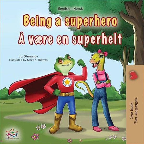 Being A Superhero (English Norwegian Bilingual Children's Book)-..