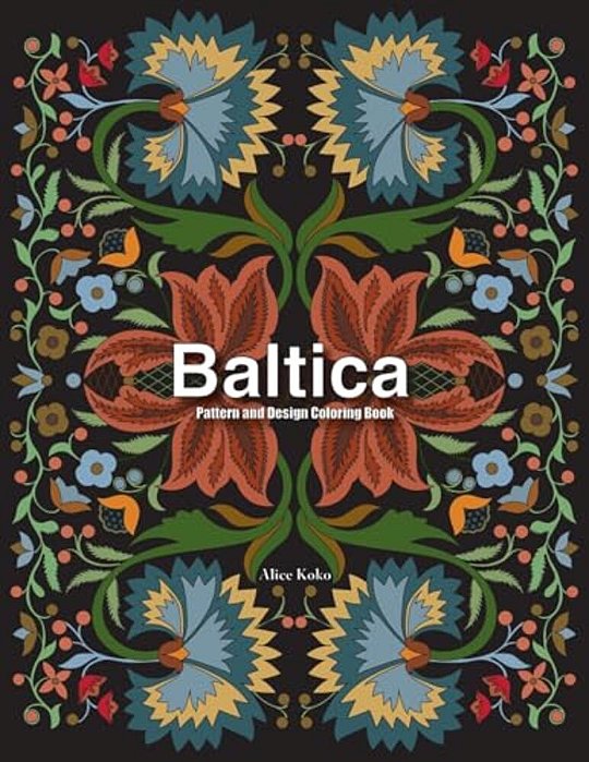 Baltica IV: Pattern And Design Coloring Book-..