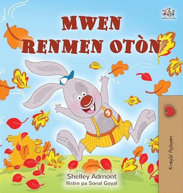 I Love Autumn (Haitian Creole Book For Kids)-..