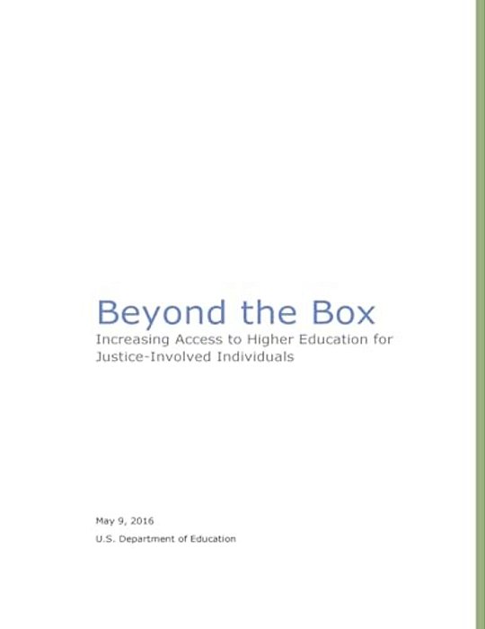 Beyond The Box: Increasing Access To Higher Education For Justice-Involved Individuals-..