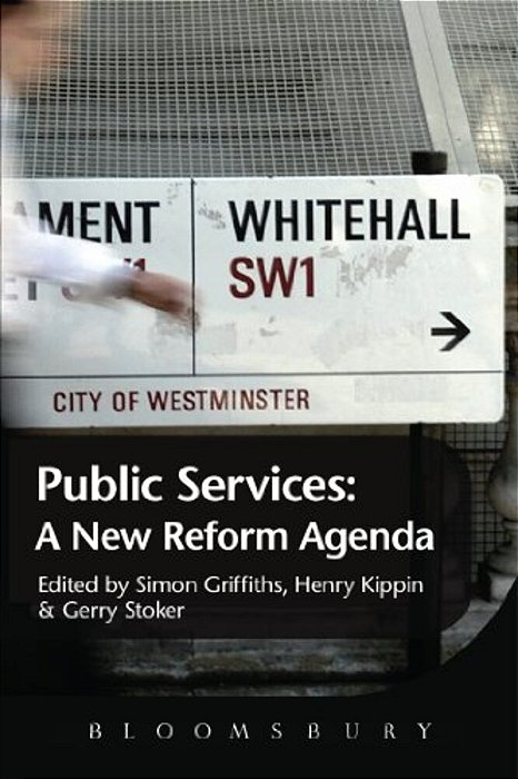 The Public Services: A New Reform Agenda-..