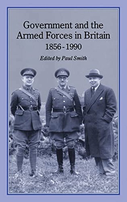 Government & Armed Forces In Britain, 1856-1990-..