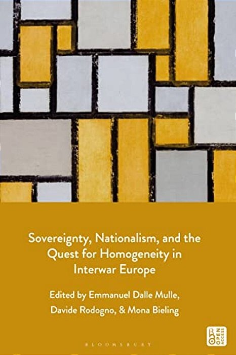 Sovereignty, Nationalism, And The Quest For Homogeneity In Interwar Europe-..