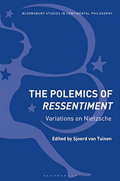 The Polemics Of Ressentiment Variations On Nietzsche-..