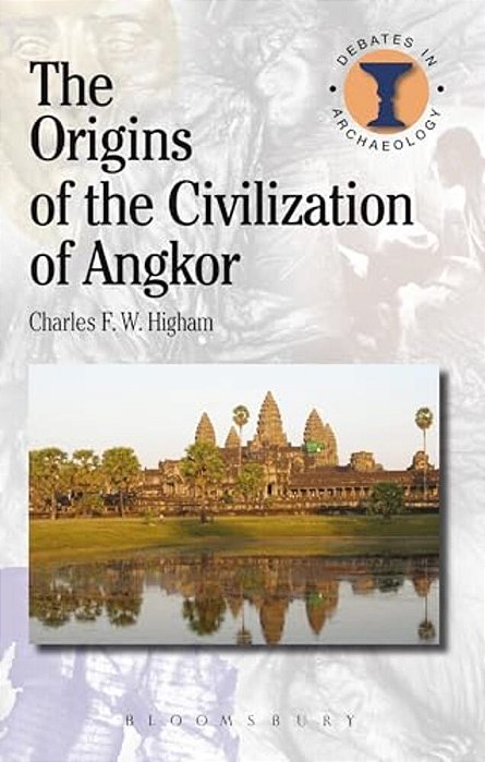 The Origins Of The Civilization Of Angkor-..