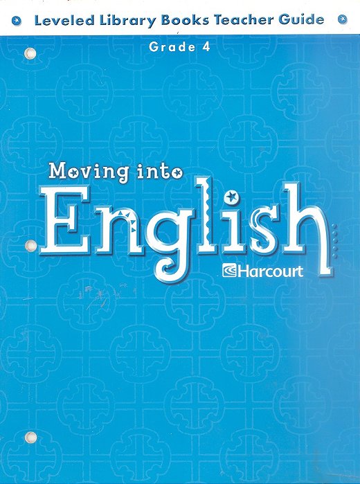 Moving Into English Grade 4 - Leveled Library Books Teacher Guide-..