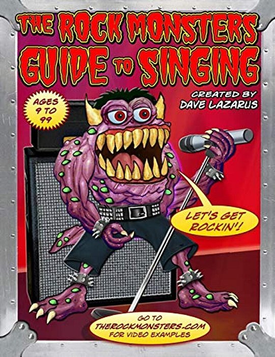 The Rock Monsters Guide To Singing-..