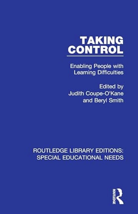 Taking Control: Enabling People With Learning Difficulties-..