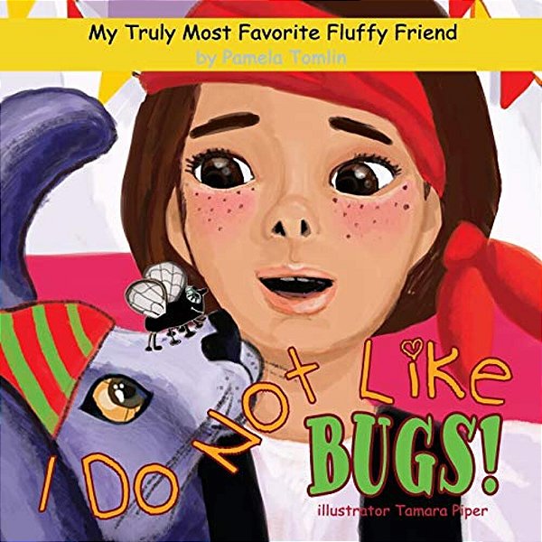 I Do Not Like Bugs!-..