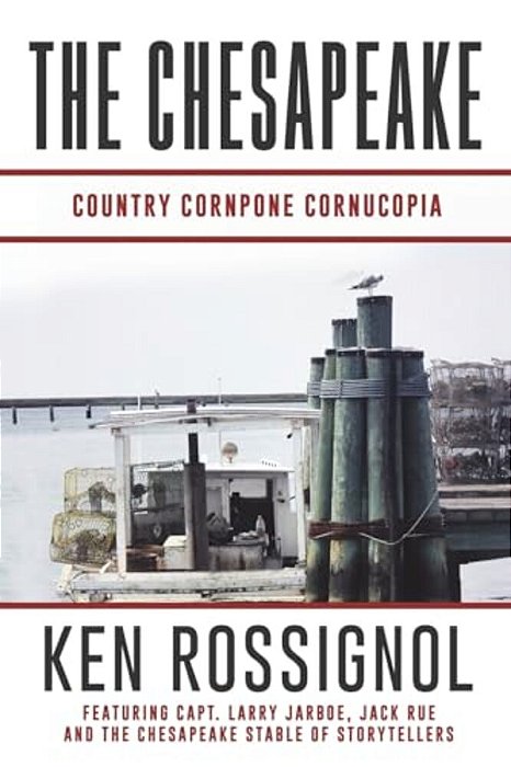 The Chesapeake: Country Cornpone Cornucopia: (The Chesapeake Series Book 5)-..
