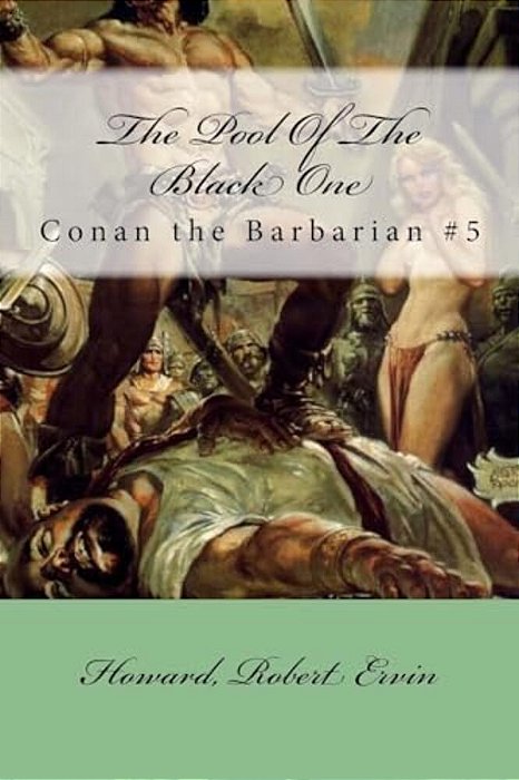 The Pool Of The Black One: Conan The Barbarian #5-..