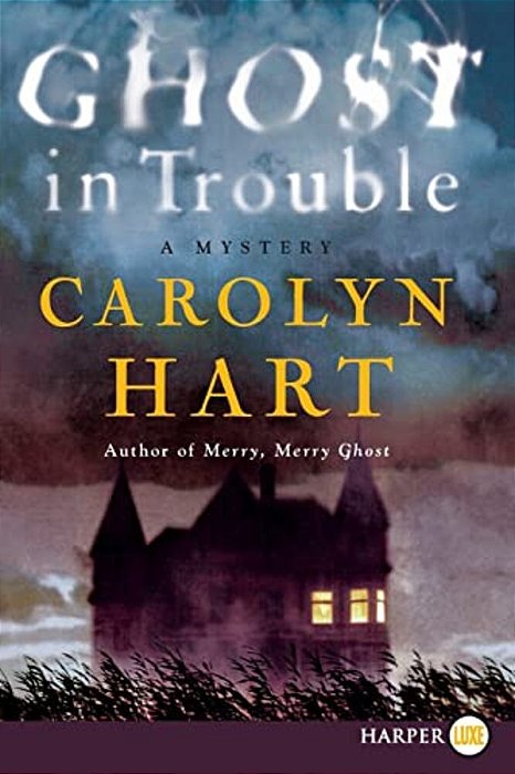 Ghost In Trouble: A Mystery-..