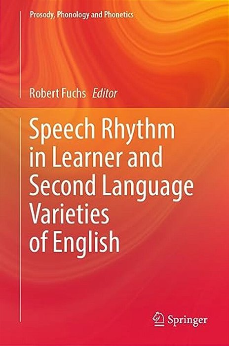 Speech Rhythm In Learner And Second Language Varieties Of English-..
