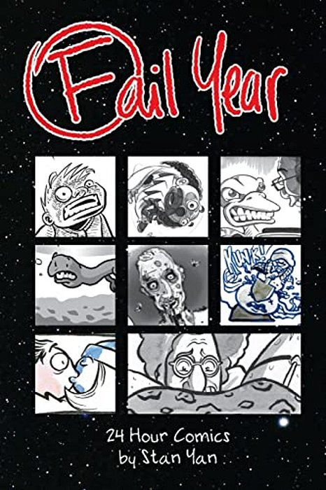 Fail Year: 24 Hour Comics By Stan Yan-..