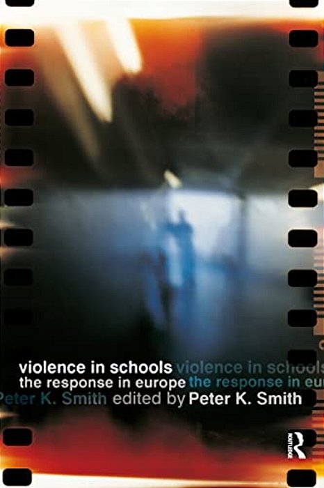 Violence In Schools: The Response In Europe-..