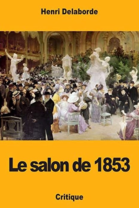Le Salon De 1853-..