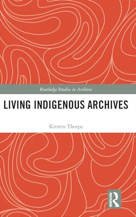 Living Indigenous Archives-..