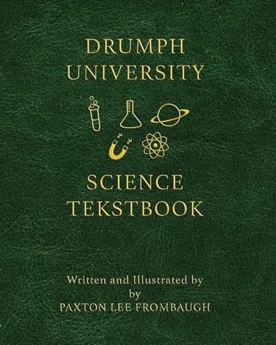 The Drumph University Science Tekstbook-..