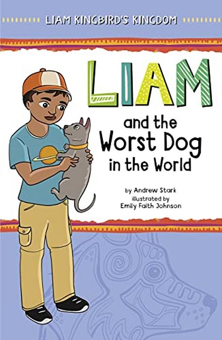 Liam And The Worst Dog In The World-..