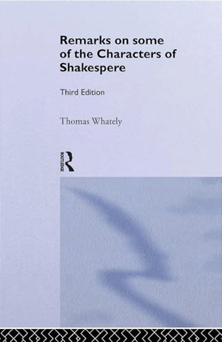 Remarks On Some Of The Characters Of Shakespeare: Volume 17-..