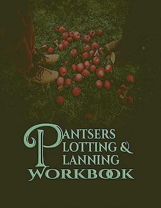 Pantsers Plotting & Planning Workbook 28-..