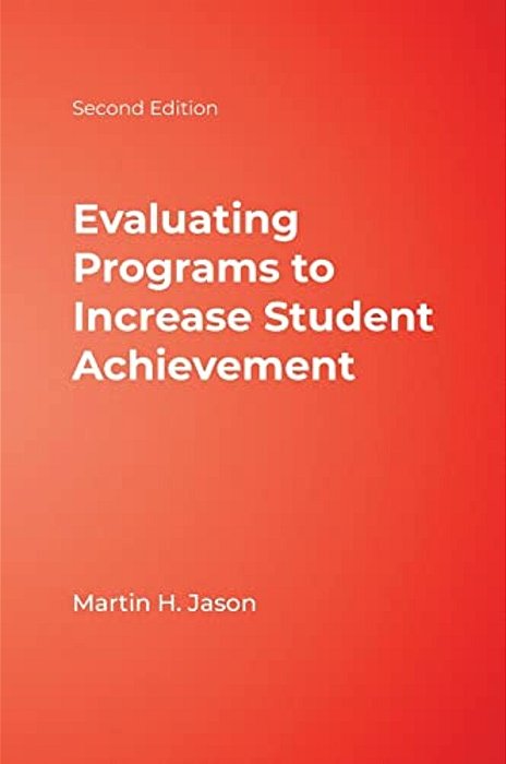 Evaluating Programs To Increase Student Achievement-..