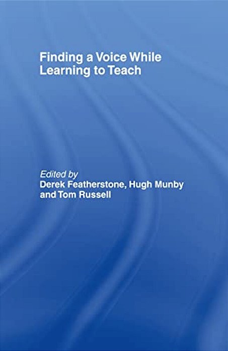 Finding A Voice While Learning To Teach: Others' Voices Can Help You Find Your Own-..
