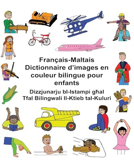 Français-Maltais Dictionnaire D'Images En Couleur Bilingue Pour Enfants-..