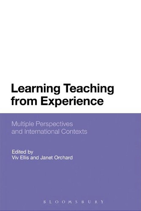 Learning Teaching From Experience: Multiple Perspectives And International Contexts-..