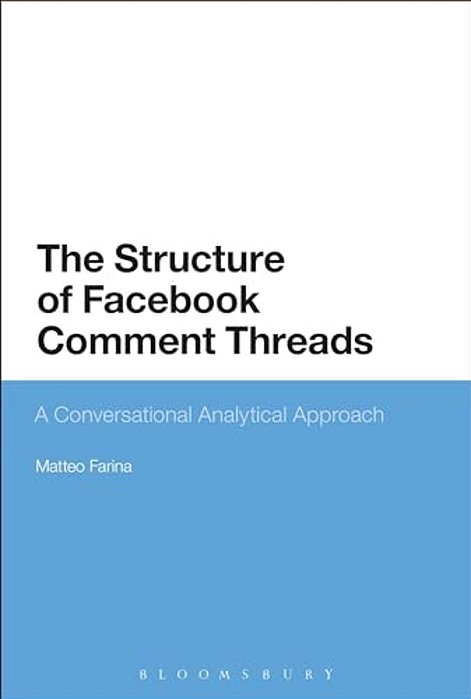 Facebook And Conversation Analysis: The Structure And Organization Of Comment Threads-..
