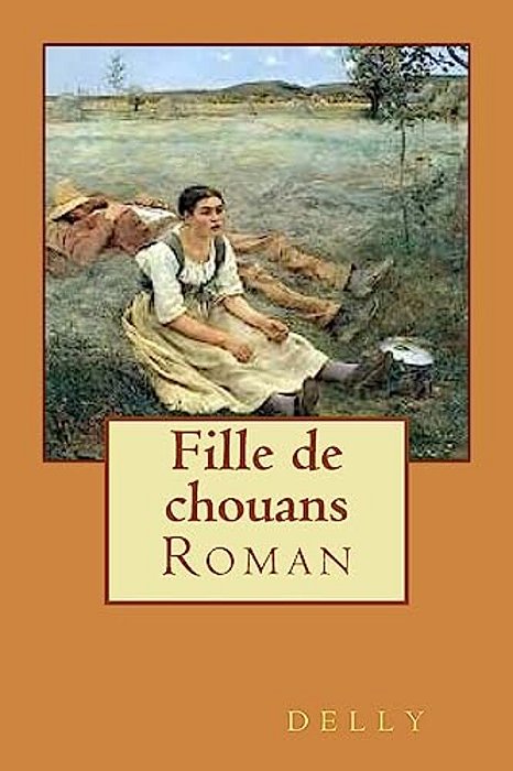 Fille De Chouans: Roman-..