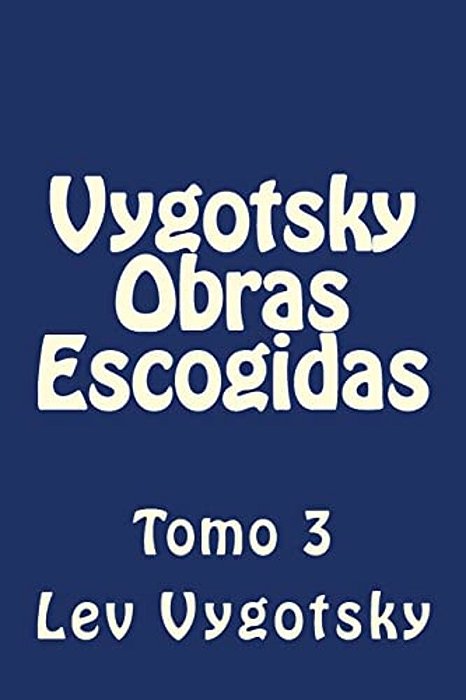 Vygotsky Obras Escogidas: Tomo 3-..