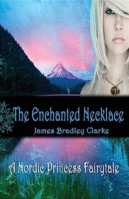 The Enchanted Necklace: A Nordic Princess Fairy Tale-..