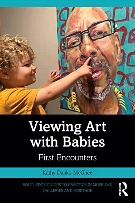Viewing Art With Babies: First Encounters-..