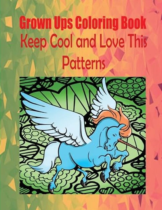 Grown Ups Coloring Book Keep Cool And Love This Patterns Mandalas-..