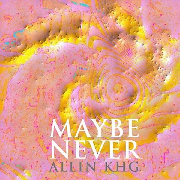 Maybe Never-..