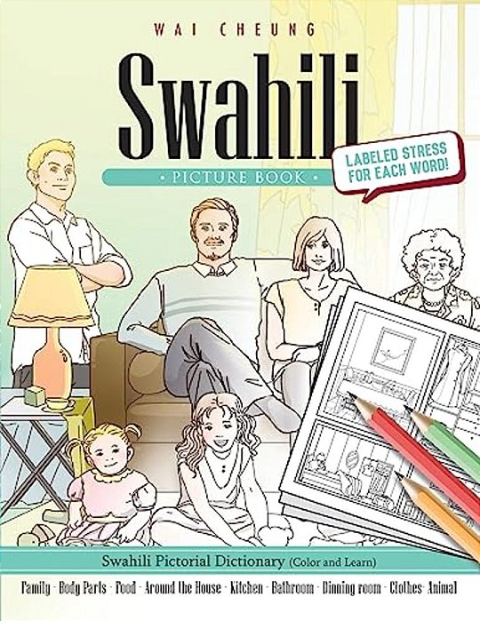 Swahili Picture Book: Swahili Pictorial Dictionary (Color And Learn)-..