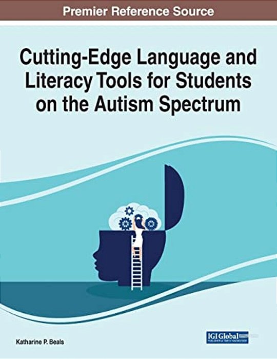 Cutting-Edge Language And Literacy Tools For Students On The Autism Spectrum-..