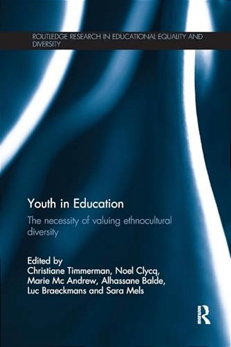 Youth In Education: The Necessity Of Valuing Ethnocultural Diversity-..