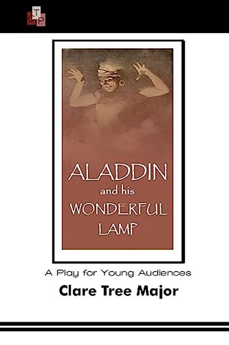 Aladdin And His Wonderful Lamp: A Play For Young Audiences-..