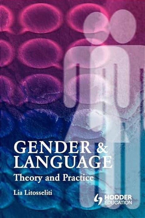 Gender And Language Theory And Practice-..