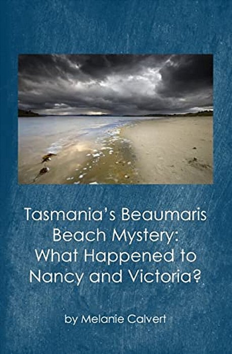 Tasmania's Beaumaris Beach Mystery: What Happened To Nancy And Victoria?-..