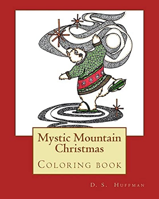 Mystic Mountain Christmas: Coloring Book-..